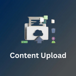 Content Upload